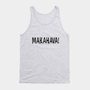 Makahava! Tank Top